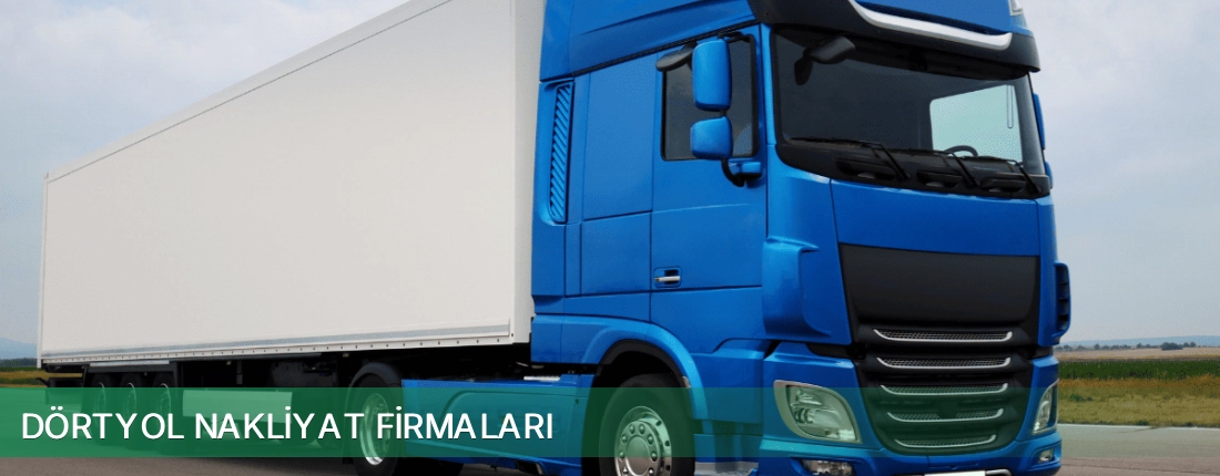 Dörtyol Nakliyat Taşımacılık Dörtyol Nakliyat Taşımacılık
